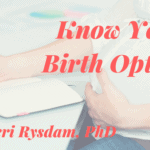 Know Your Birth Options